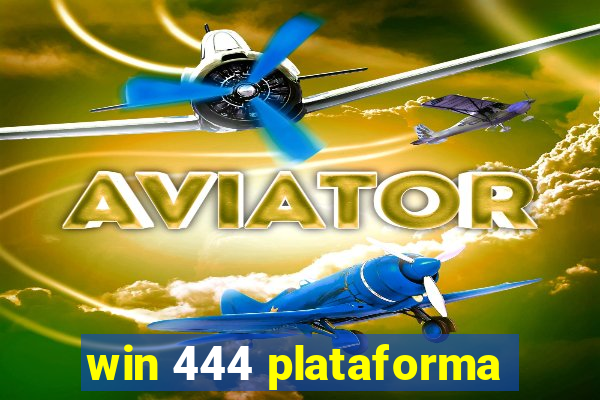 win 444 plataforma